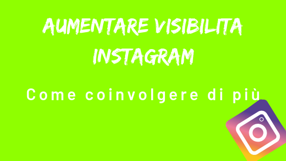 Aumentare visibilita Instagram