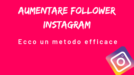 Aumentare follower Instagram