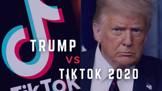 Tik Tok 2020: Trump VS TikTok. Chi vincerà?