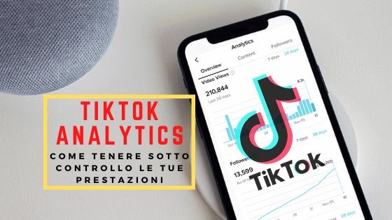 TikTok Analytics: come tenere sotto controllo le tue prestazioni