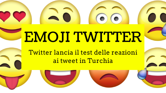 Emoji Twitter: Twitter lancia il test delle reazioni ai tweet in Turchia