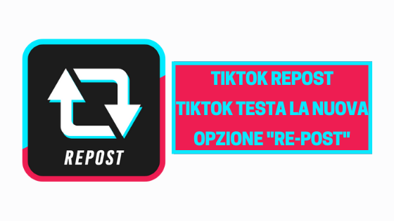 TikTok Repost: TikTok testa la nuova opzione "Re-Post"