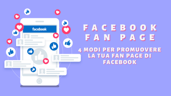 Facebook Fan Page 4 modi per promuovere la tua fan page di Facebook